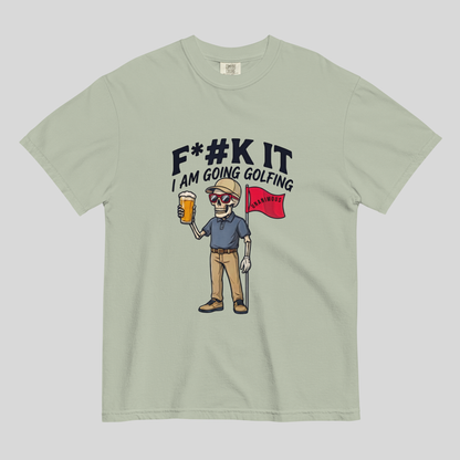 Unanimous Golf F*#k It I'm Going Golfing skeleton golfer t-shirt on Comfort Colors 1717 tee