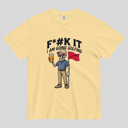 Unanimous Golf F*#k It I'm Going Golfing skeleton golfer t-shirt on Comfort Colors 1717 tee