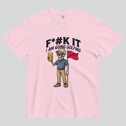 Unanimous Golf F*#k It I'm Going Golfing skeleton golfer t-shirt on Comfort Colors 1717 tee