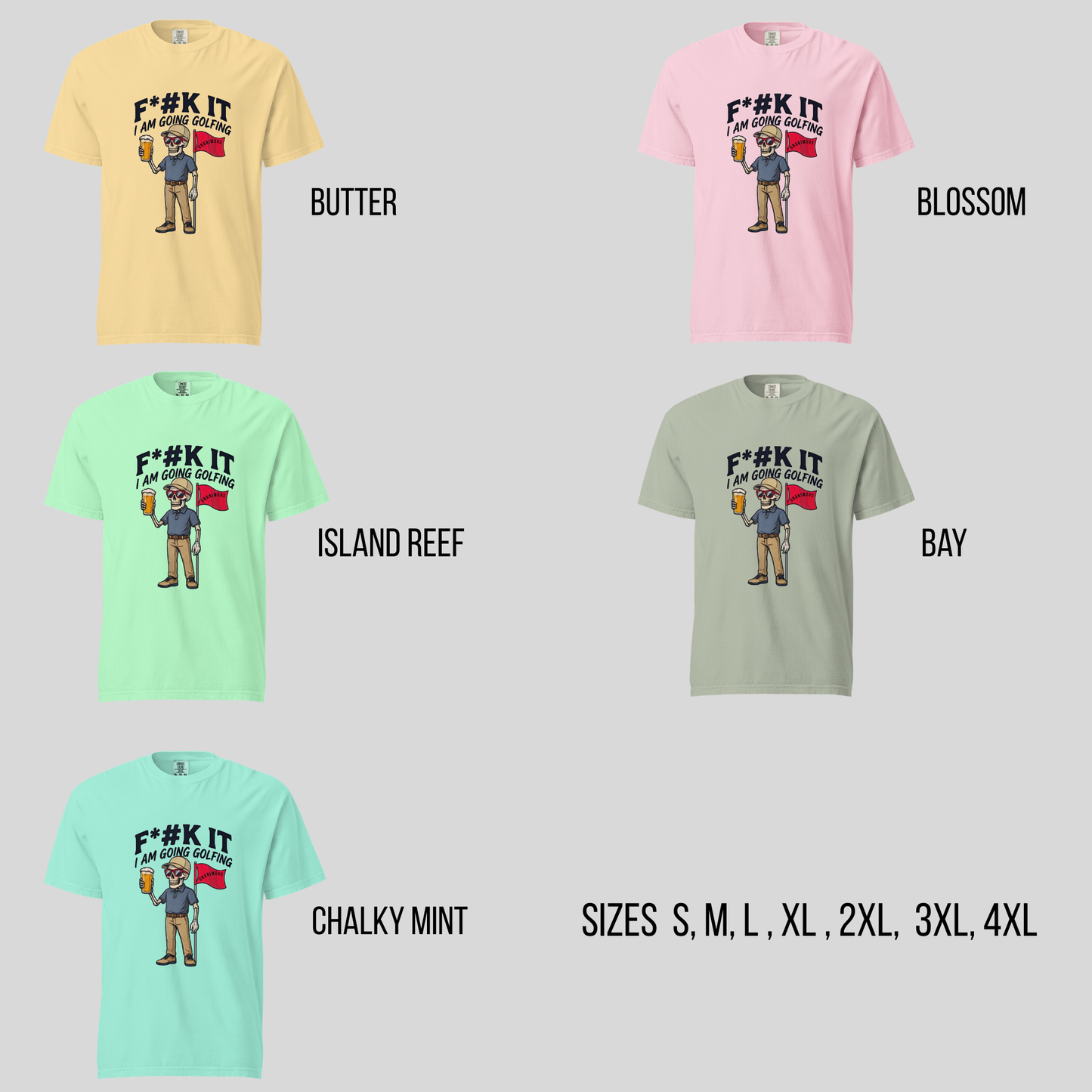 Unanimous Golf F*#k It I'm Going Golfing skeleton golfer t-shirt on Comfort Colors 1717 tee