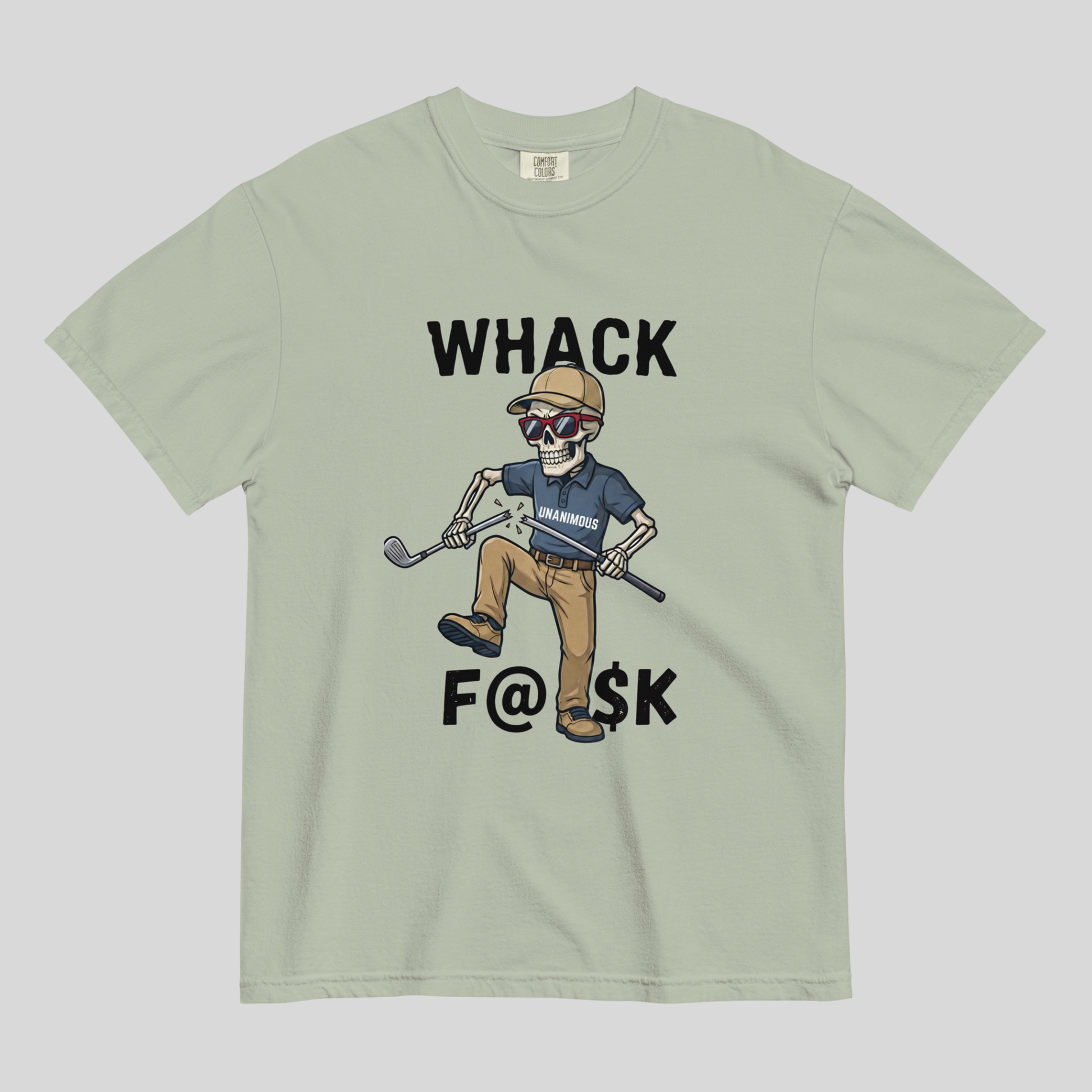Whack F@$k skeleton golfer breaking golf club t-shirt on Comfort Colors 1717 tee