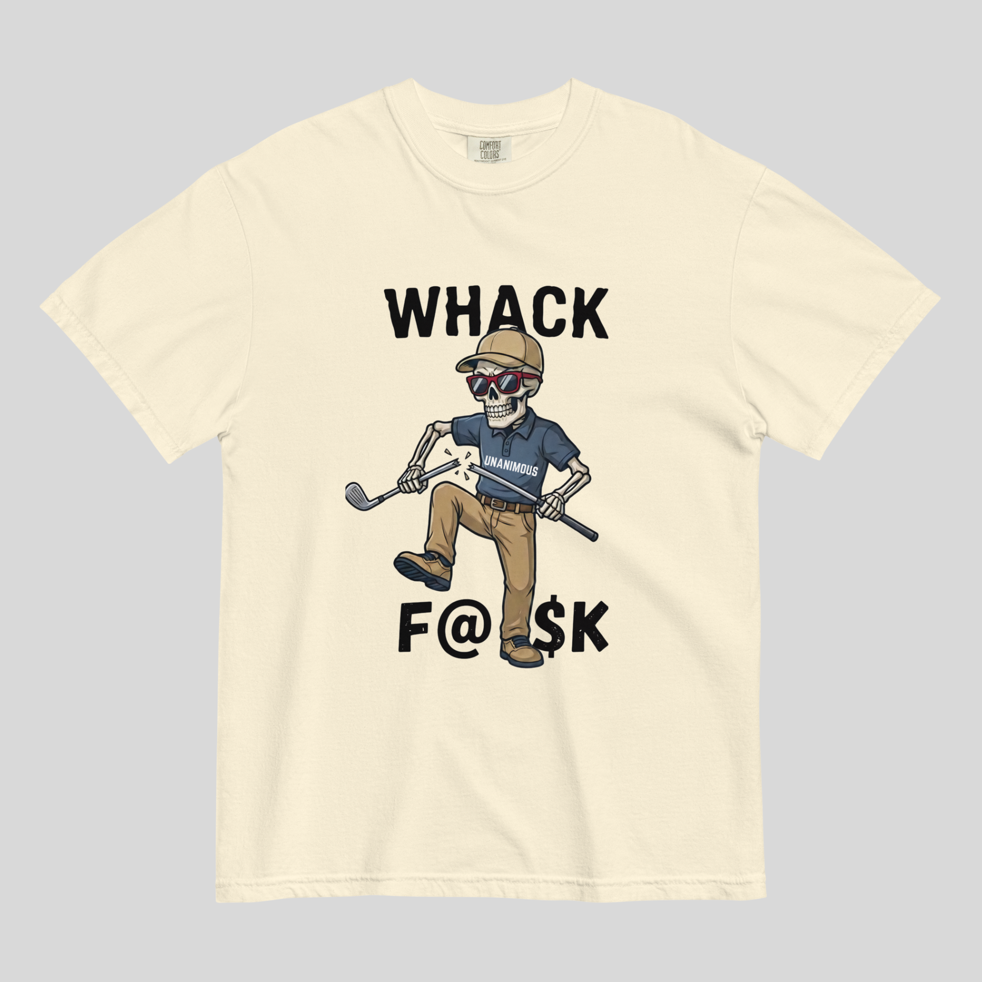 Whack F@$k skeleton golfer breaking golf club t-shirt on Comfort Colors 1717 tee