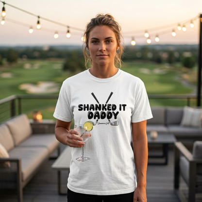 Shanked It Daddy Funny Golf T-Shirt for Women