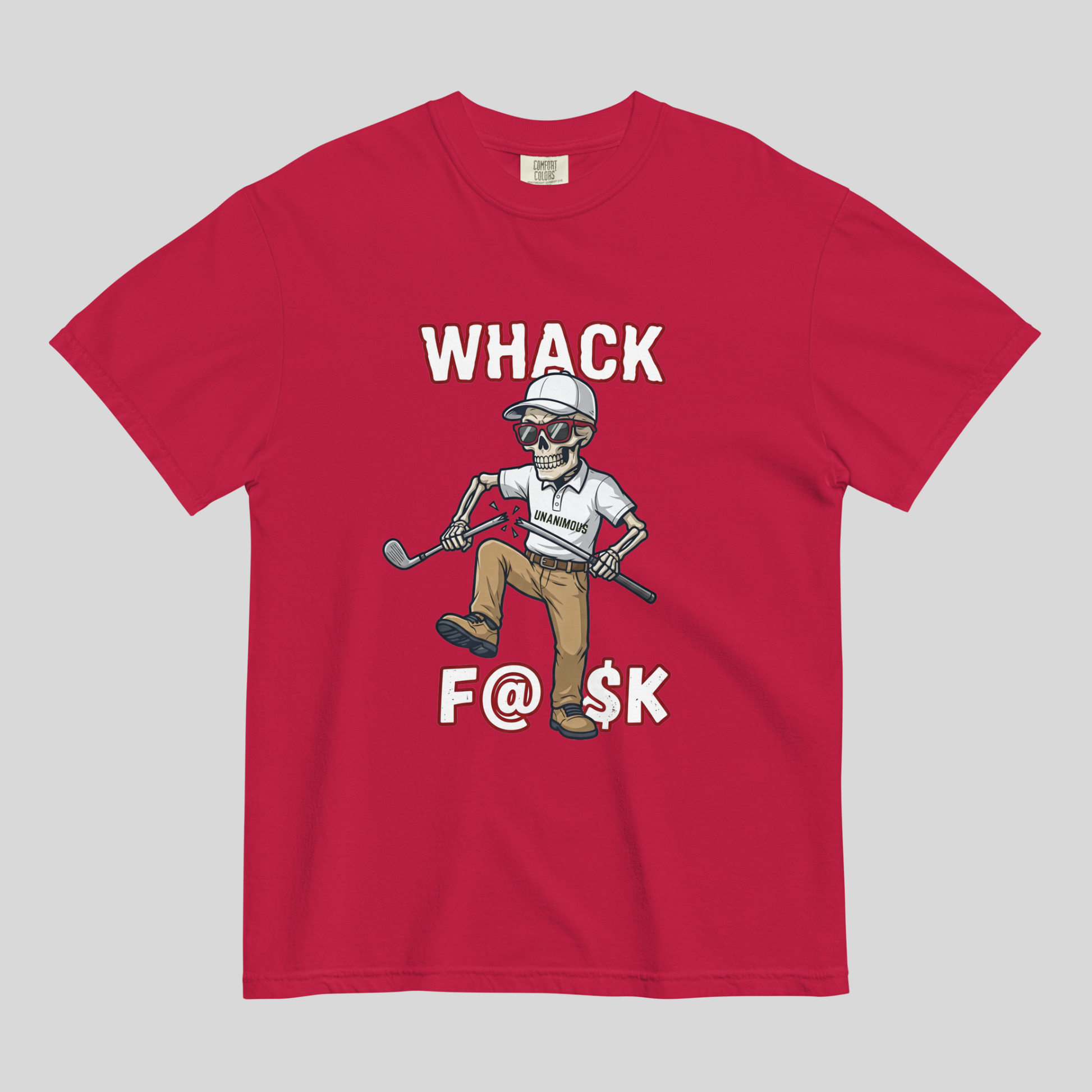 Whack F@$k skeleton golfer breaking golf club t-shirt on Comfort Colors 1717 tee