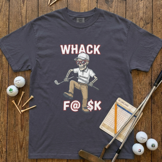 Whack F@$k skeleton golfer breaking golf club t-shirt on Comfort Colors 1717 tee